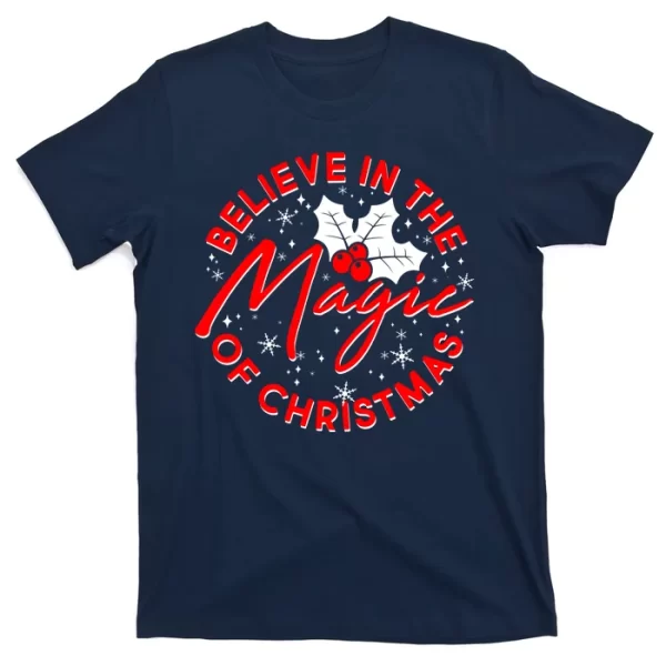 Believe In The Magic Of Christmas T Shirt For Men, Christmas Shirt For Girl Jezsport.com