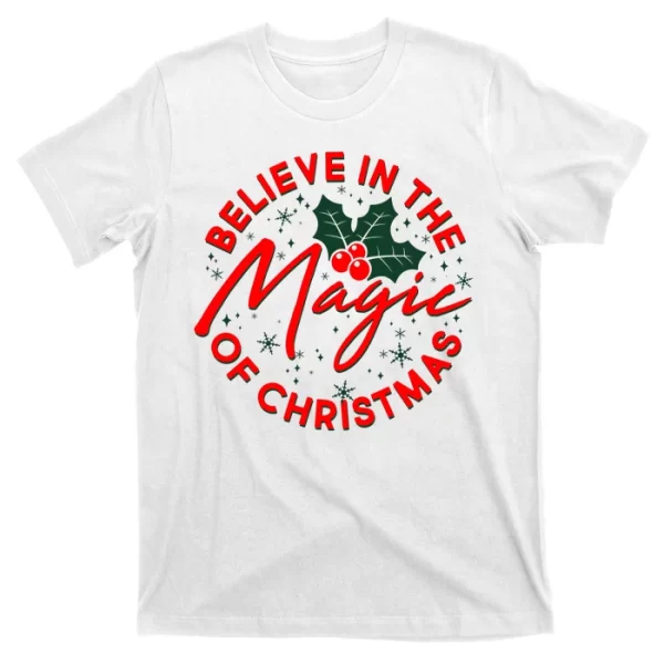 Believe In The Magic Of Christmas T Shirt For Men, Christmas Shirt For Girl Jezsport.com