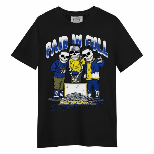 Laney 14s Shirt, Everybody Paid In Full Unisex Shirt Matching Jordan Shirt Jezsport.com