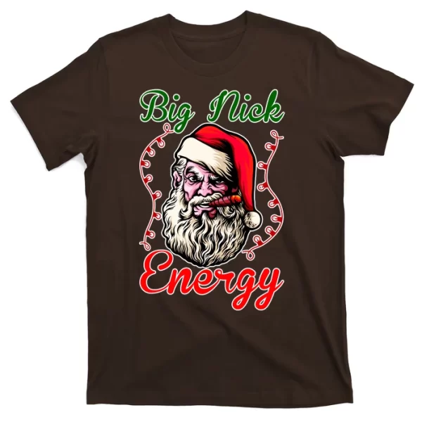 Big Nick Energy Santa Claus Smokin St. Nick Christmas T Shirt For Men, Christmas Shirt For Girl Jezsport.com