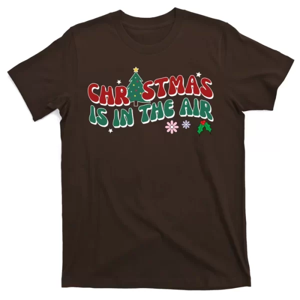 Christmas Is In The Air Holiday Gift T Shirt For Men, Christmas Shirt For Girl Jezsport.com