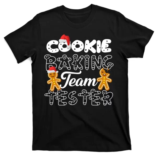 Cookie Baking Team Tester Gingerbread Christmas T Shirt For Men, Christmas Shirt For Girl Jezsport.com