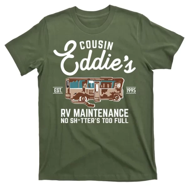 Cousin Eddie's RV Maintenance Shitters Too Full T Shirt For Men, Christmas Shirt For Girl Jezsport.com