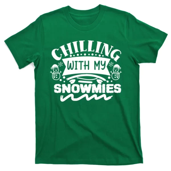 Chilling With My Snowmies Winter T Shirt For Men, Christmas Shirt For Girl Jezsport.com