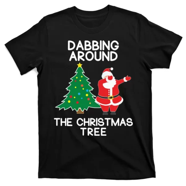 Dabbing Around The Christmas Tree T Shirt For Men, Christmas Shirt For Girl Jezsport.com