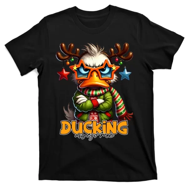 Ducking Funny Sarcastic Grumpy Duck Christmas T ShirtFor Men, Christmas Shirt For Girl Jezsport.com