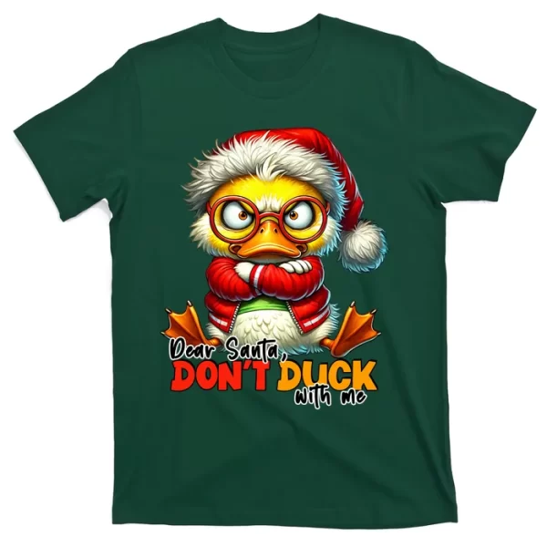 Dear Santa Dont Duck With Me Funny Sarcastic Grumpy Duck Christmas T Shirt For Men, Christmas Shirt For Girl Jezsport.com