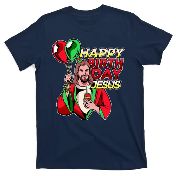 Happy Birthday Jesus Funny Christmas Birthday Boy T Shirt For Men, Christmas Shirt For Girl Jezsport.com