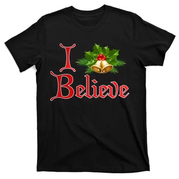 I Believe Christmas Bells T Shirt For Men, Christmas Shirt For Girl Jezsport.com