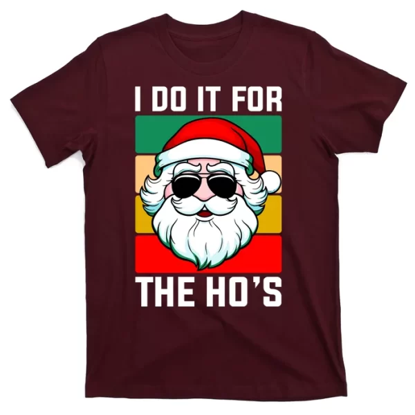 I Do It For The Hos Santa Claus Shades Funny Christmas T Shirt For Men, Christmas Shirt For Girl Jezsport.com