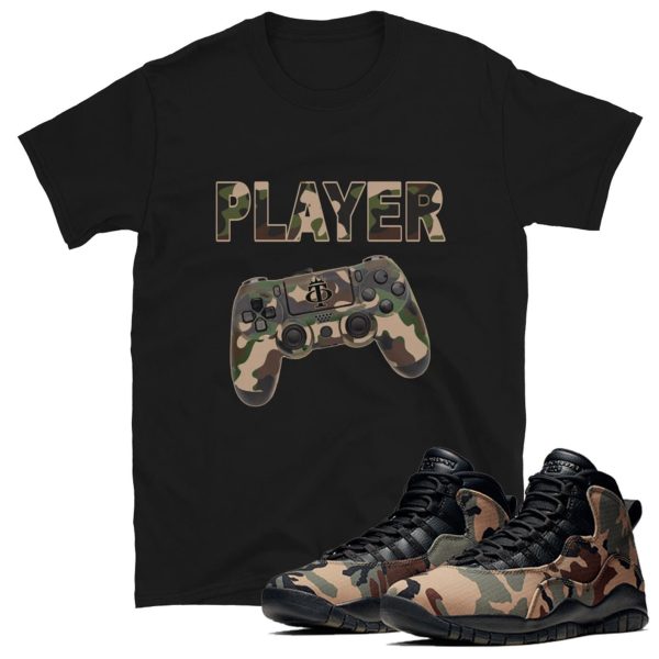 Player Unisex T Shirt Made to Match Jordan 10 Woodland Camo Jezsport.com