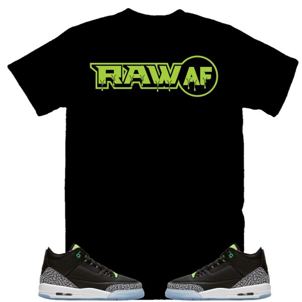 Raw AF Shirt to Match Air Jordan 6 Electric Green, Retro 6 Electric Green Shirt Jezsport.com