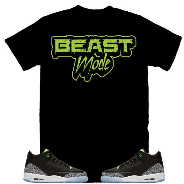 Beast Mode Shirt to Match Air Jordan 3 Electric Green, Retro 3 Electric Green Shirt Jezsport.com