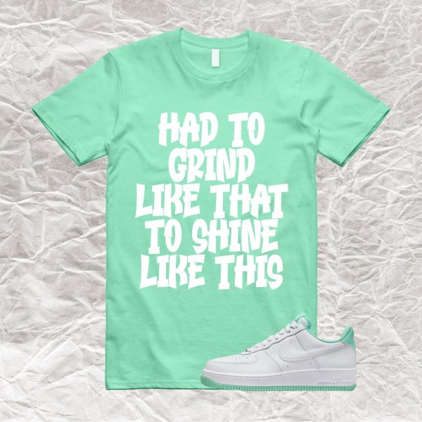 SHINE T Shirt to match Air Force 1 Low Mint Foam Green Jezsport.com