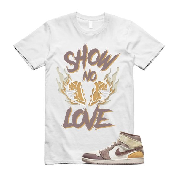 NO LOVE T Shirt to match Air J 1 Mid SE Craft Inside Out Taupe Haze Sail Brown Fossil Stone Celestial Gold Muslin Jezsport.com