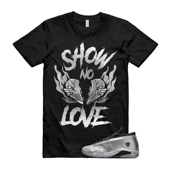 NO LOVE T Shirt to match Air J 14 Low WMNS Metallic Silver Fire Red Wolf Grey Black Retro Jezsport.com