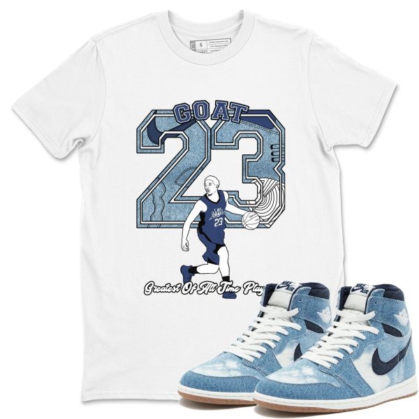 Goat Player - Sneaker Shirts To Match Jordans AJ1 Denim Jezsport.com