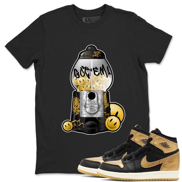 Gumball Machine T Shirts To Match Jordans 1 Retro Black Metallic Gold Jezsport.com