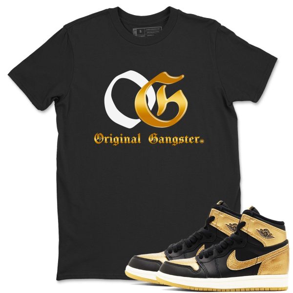 OG Original Gangster T Shirts To Match Jordans 1s Black Black Metallic Gold Jezsport.com