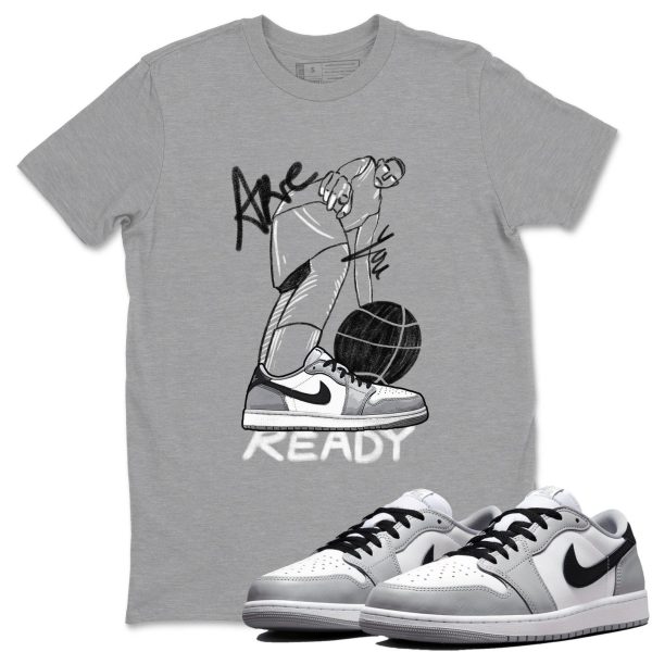 Are You Ready Sneaker T Shirts To Match Jordans 1 Wolf Grey Jezsport.com