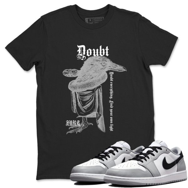 Doubt Everything Sneaker T Shirts To Match Jordans 1 Wolf Grey Jezsport.com