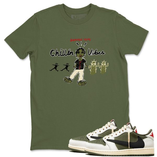 Chillin Vibes Unisex T Shirts To Match Jordan 1s Travis Medium Olive Jezsport.com