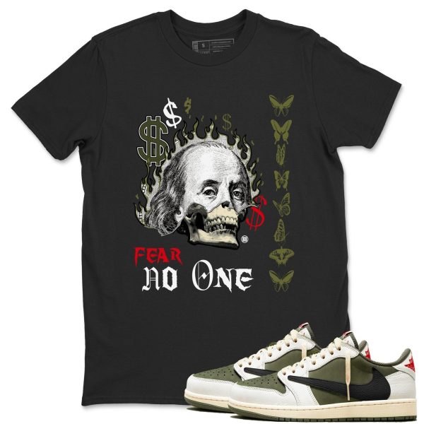 Fear No One Unisex T Shirts To Match Jordans 1s Low Travis x Medium Olive Jezsport.com