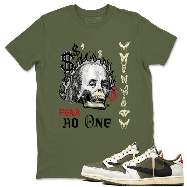 Fear No One Unisex T Shirts To Match Jordans 1s Low Travis x Medium Olive Jezsport.com