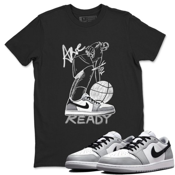 Are You Ready Sneaker T Shirts To Match Jordans 1 Wolf Grey Jezsport.com