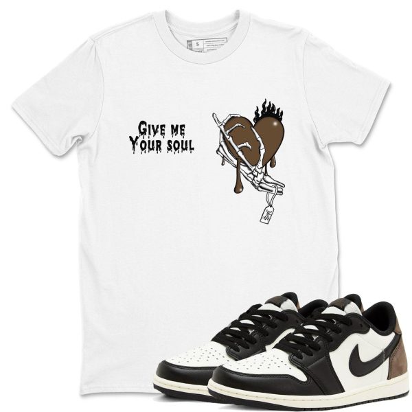 Give Me Your Soul Sneaker Casual Unisex Cotton Sneaker T Shirt To Match Jordan 1 Mocha Jezsport.com