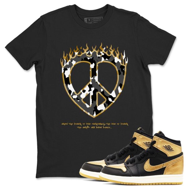 Love Peace Unisex T Shirts To MatchJordan 1s Black Metallic Gold Jezsport.com