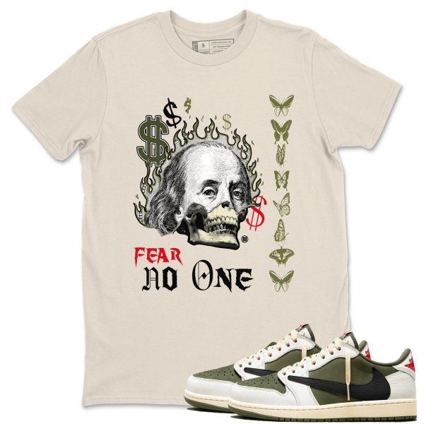 Fear No One Unisex T Shirts To Match Jordans 1s Low Travis x Medium Olive Jezsport.com