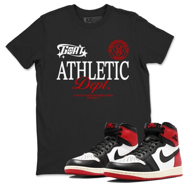 Goat Athletic Dept Sneaker T Shirts To Match Jordans 1s High OG Black Toe Reimagined Jezsport.com