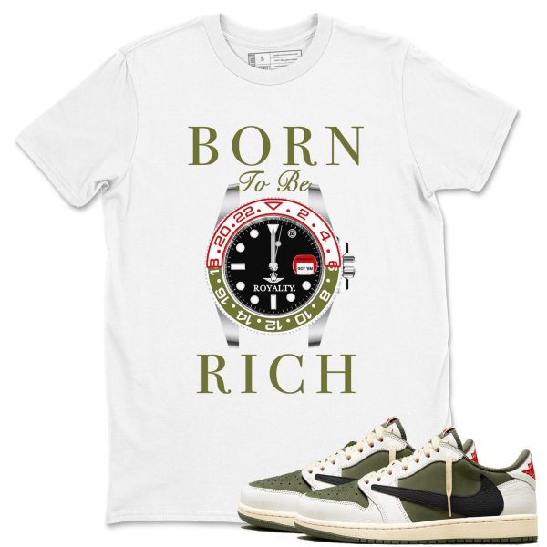 Born To Be Rich Unisex Crew Neck T Shirt To Match 1s Travis Medium Olive Jezsport.com