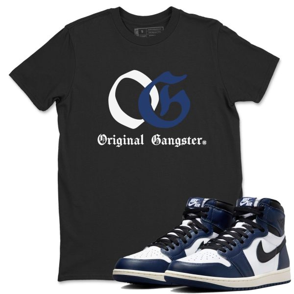 OG Original Gangster Unisex T Shirts To Match Jordans 1s High OG Midnight Navy Jezsport.com