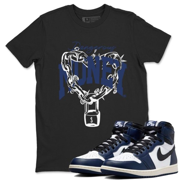 Dangerous Money Unisex T Shirt To Match Jordans 1s High OG Midnight Navy Jezsport.com