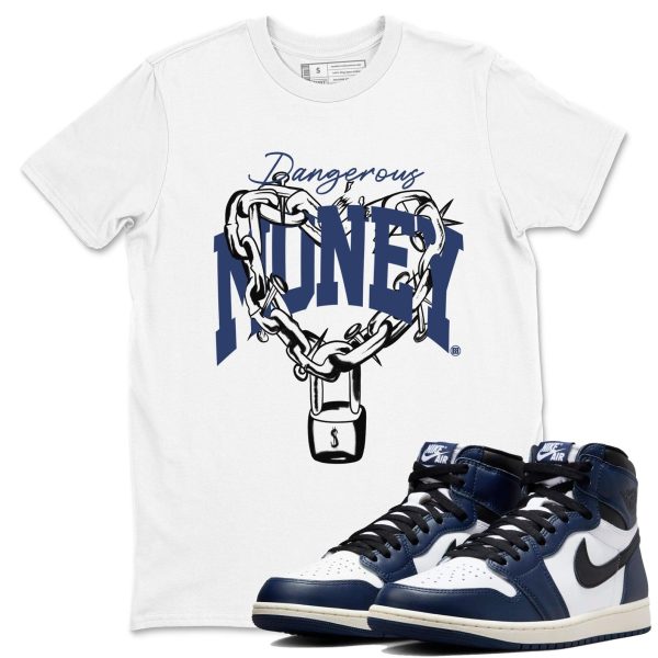 Dangerous Money Unisex T Shirt To Match Jordans 1s High OG Midnight Navy Jezsport.com