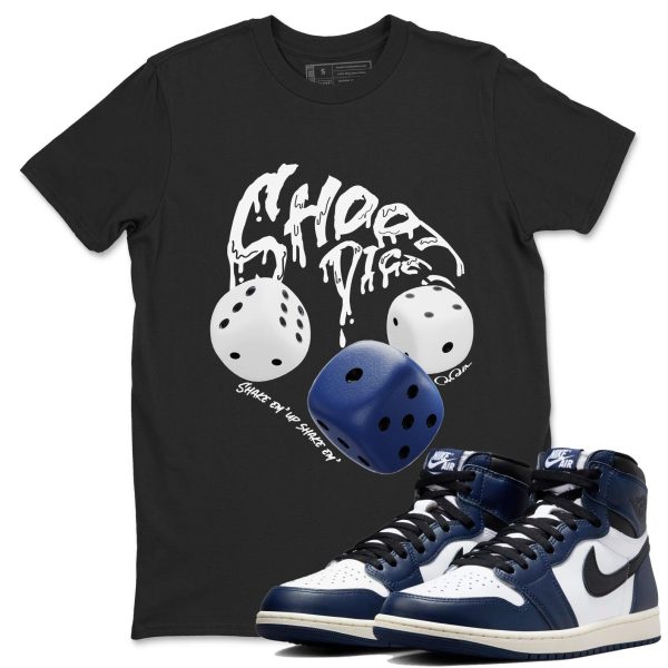 Shoot Dice Sneaker T Shirts To Match Jordans AJ1 High OG Midnight Navy Jezsport.com