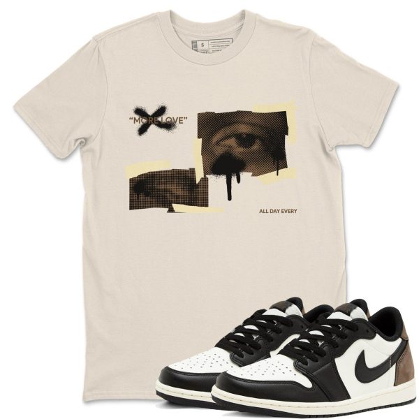 More Love T Shirts To Match Jordans Streetwear 1s Low Mocha Jezsport.com