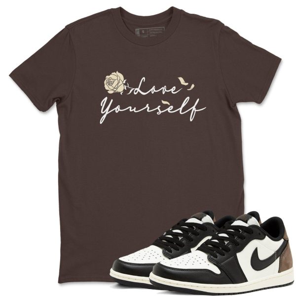 Love Yourself T Shirts To Match Jordans Streetwear 1s Low Mocha Jezsport.com