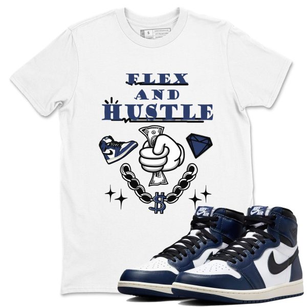 Flex And Hustle Unisex Shirts To Match Jordans 1s High OG Midnight Navy Jezsport.com