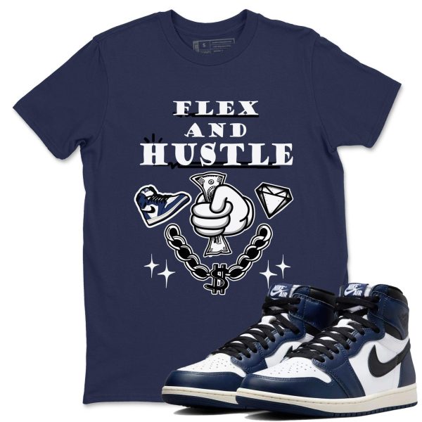 Flex And Hustle Unisex Shirts To Match Jordans 1s High OG Midnight Navy Jezsport.com