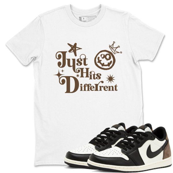 Just Hits Different Unisex Shirts To Match Jordans 1s Low Mocha Jezsport.com