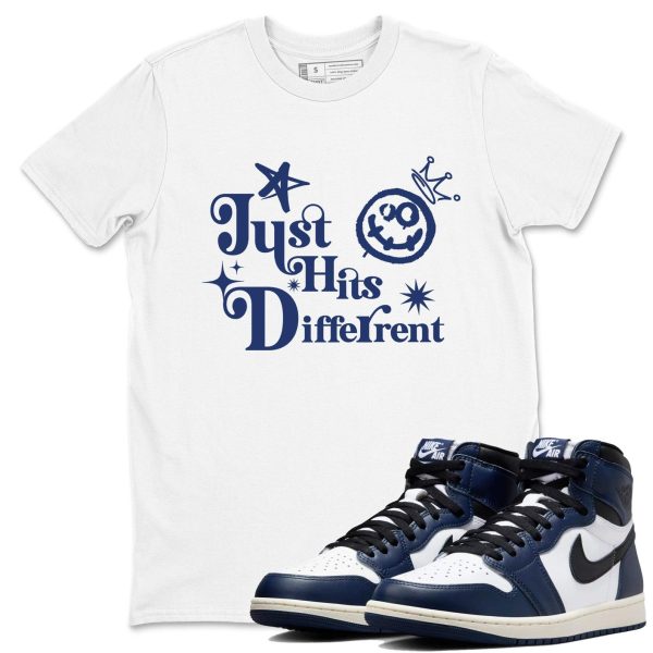 Just Hits Different Unisex T Shirt To Match Jordans 1s High OG Midnight Navy Jezsport.com