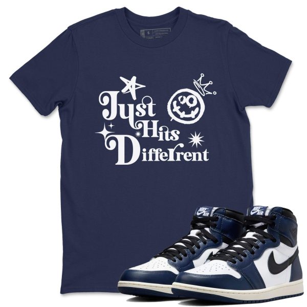 Just Hits Different Unisex T Shirt To Match Jordans 1s High OG Midnight Navy Jezsport.com