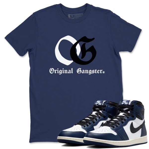 OG Original Gangster Unisex T Shirts To Match Jordans 1s High OG Midnight Navy Jezsport.com