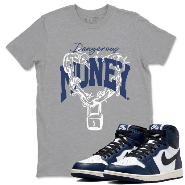 Dangerous Money Unisex Shirts To Match Jordans 1s High OG Midnight Navy Jezsport.com