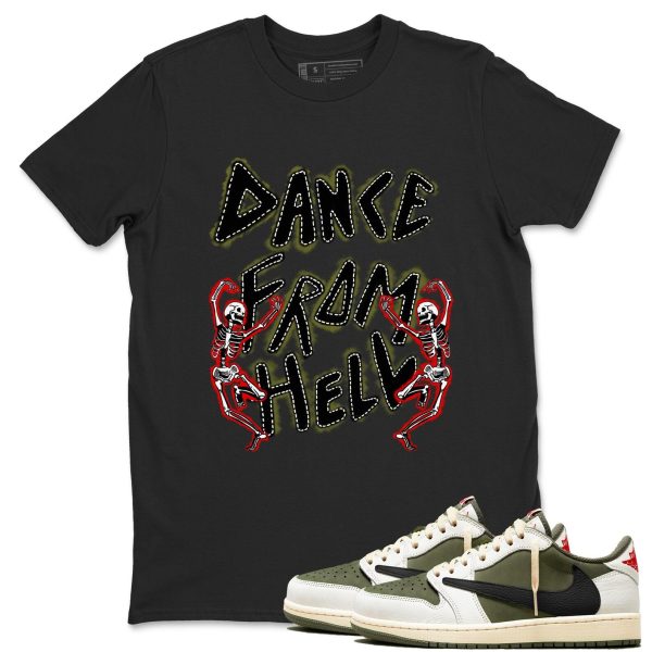 Dance From Hell Sneaker T Shirt Unisex Sneaker Shirts To Match Jordans AJ1 Travis Medium Olive Jezsport.com