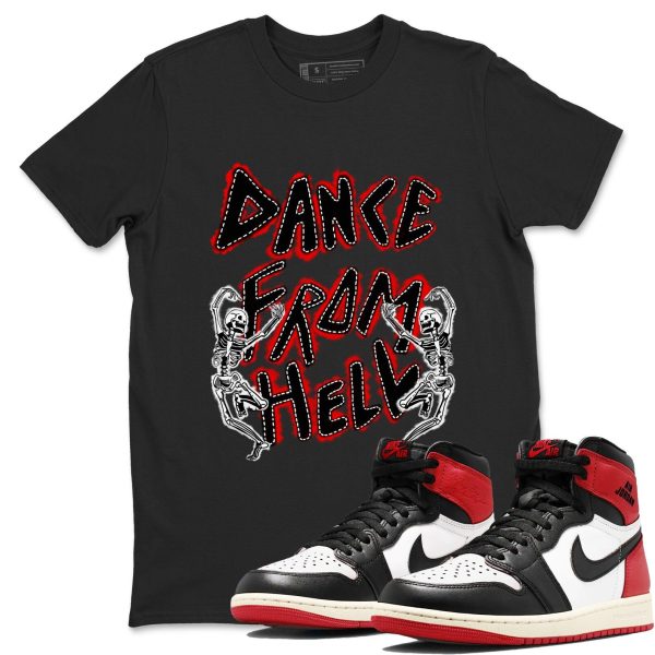 Dance From Hell Sneaker T ShirtUnisex Sneaker Shirts To Match Jordans AJ1 Retro Black Toe Reimagined Jezsport.com