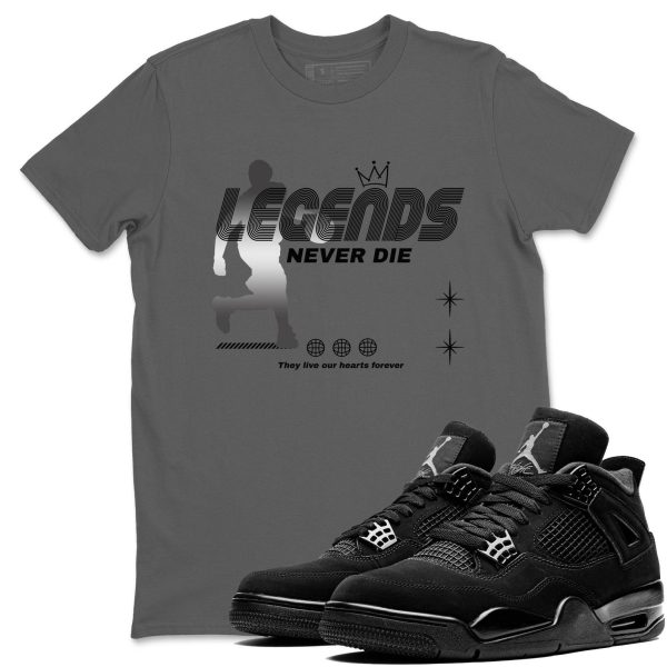 Legends Never Die Sneaker T Shirts To Match Jordans 4s Retro Black Cat Jezsport.com